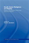 South Asian Religions on Display Religious Processions in South Asia and in the Diaspora,0415437369,9780415437363