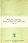 Twelfth Report of Model Agronomic Experiments - 1961-62 (Crops Other Then Paddy) 1st Edition