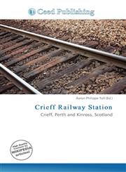 Crieff Railway Station,6136831562,9786136831565