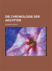 Die Chronologie Der Aegypter,1153747138,9781153747134