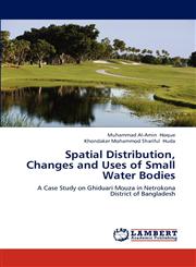 Spatial Distribution, Changes and Uses of Small Water Bodies,3659210641,9783659210648