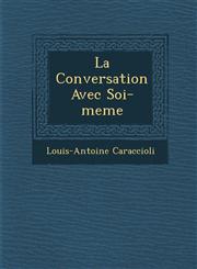 La Conversation Avec Soi-meme,1286881722,9781286881729