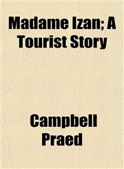 Madame Izan; A Tourist Story,1154775631,9781154775631