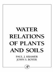 Water Relations of Plants and Soils,0124250602,9780124250604