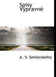Spisy Výpravné,1140500058,9781140500056