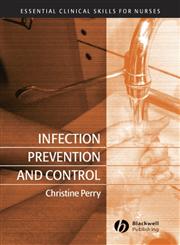 Infection Prevention and Control (Essential Clinical Skills for Nurses),1405140380,9781405140386