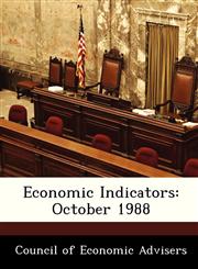 Economic Indicators October 1988,128840235X,9781288402359