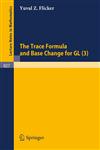 The Trace Formula and Base Change for Gl (3),3540115005,9783540115007