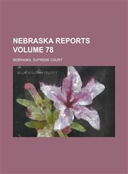 Nebraska Reports Volume 78,1236890353,9781236890351