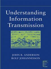 Understanding Information Transmission,0471679100,9780471679103