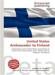 United States Ambassador to Finland,6134729485,9786134729482
