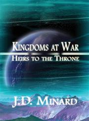 Kingdoms at War Heirs to the Throne,1604411309,9781604411300