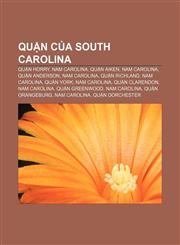 Quận của South Carolina Quận Horry, Nam Carolina, Quận Aiken, Nam Carolina, Quận Anderson, Nam Carolina, Quận Richland, Nam Carolina,1233894862,9781233894864