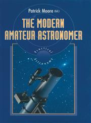The Modern Amateur Astronomer,3540199004,9783540199007
