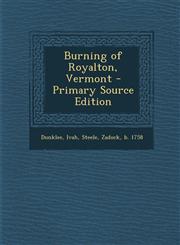 Burning of Royalton, Vermont - Primary Source Edition,1295565994,9781295565993