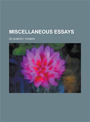Miscellaneous Essays,1153641976,9781153641975