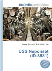 USS Neponset (Id-3581),5511670022,9785511670027