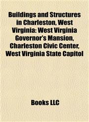 Buildings and Structures in Charleston, West Virginia West Virginia Governor's Mansion,1156719585,9781156719589