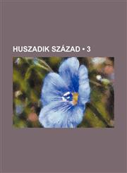 Huszadik Század (3),1235256774,9781235256776