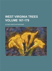 West Virginia trees Volume 167-179,1154888118,9781154888119