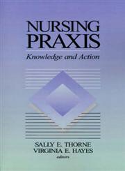 Nursing Praxis,076190011X,9780761900115