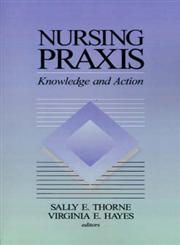 Nursing Praxis,076190011X,9780761900115