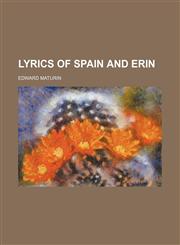 Lyrics of Spain and Erin,1154159280,9781154159288