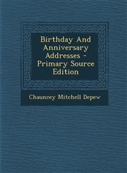 Birthday And Anniversary Addresses - Primary Source Edition,1293096768,9781293096765