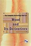 The Complete Technology Book on Wood and Its Derivatives 1st Edition,8186623922,9788186623923