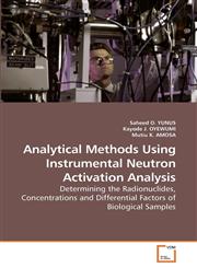 Analytical Methods Using Instrumental             Neutron Activation Analysis,3639243218,9783639243215