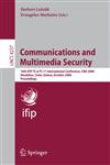 Communications and Multimedia Security 10th IFIP TC-6 TC 11 International Conference, CMS 2006, Heraklion Crete, Greece, October 19-21, 2006, Proceedings,3540478205,9783540478201