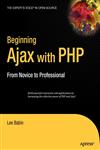 Beginning Ajax with PHP From Novice to Professional,1590596676,9781590596678