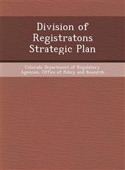 Division of Registratons Strategic Plan,1248994639,9781248994634