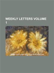 Weekly Letters Volume 1,123678605X,9781236786050