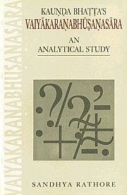 Kaunda Bhatta's Vaiyakaranabhusanasara An Analytical Study 1st Published,8185636419,9788185636412