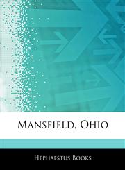 Articles On Mansfield, Ohio,124232058X,9781242320583