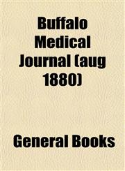 Buffalo Medical Journal (aug 1880),1152748947,9781152748941