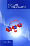 Capillary Electrophoresis 1st Edition,0471117633,9780471117636