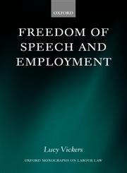 Freedom of Speech and Employment,0198268300,9780198268307