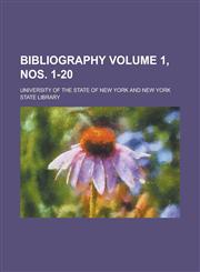 Bibliography Volume 1, nos. 1-20,1236837096,9781236837097