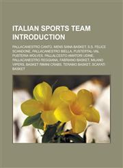 Italian sports team Introduction Pallacanestro Cantù, Mens Sana Basket, S.S. Felice Scandone, Pallacanestro Biella,1233172689,9781233172689