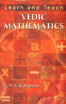 Learn and Teach Vedic Mathematics 1st Edition,8189093002,9788189093006