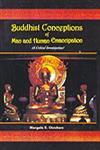 Buddhist Conceptions of Man and Human Emancipation (A Critical Investigation) 1st Edition,8183150543,9788183150545