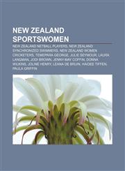 New Zealand Sportswomen New Zealand Netball Players, New Zealand Synchronized Swimmers, New Zealand Women Cricketers, Temepara George,1158069375,9781158069378