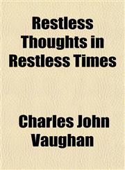 Restless Thoughts in Restless Times,1152035991,9781152035997