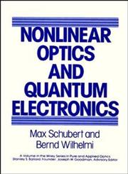 Nonlinear Optics and Quantum Electronics,0471088072,9780471088073