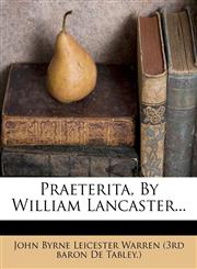 Praeterita, By William Lancaster...,1275890830,9781275890831