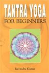 Tantra Yoga for Beginners,8120752309,9788120752306