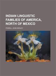 Indian Linguistic Families of America, North of Mexico,1770452745,9781770452749