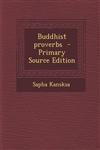 Buddhist Proverbs - Primary Source Edition,1293805556,9781293805558